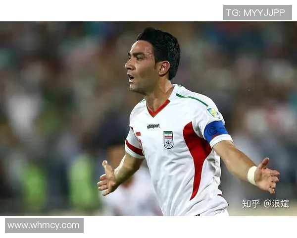 现役伊朗足球明星有哪些值得关注的球员及其成就分析
